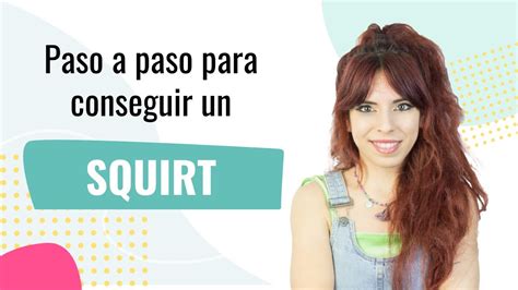 squirt como es|Cómo hacer un squirt: guía para conocerlo (y conseguirlo)